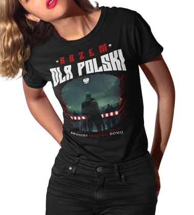 KOSZULKA DAMSKA PATRIOTYCZNI RAZEM DLA POLSKI